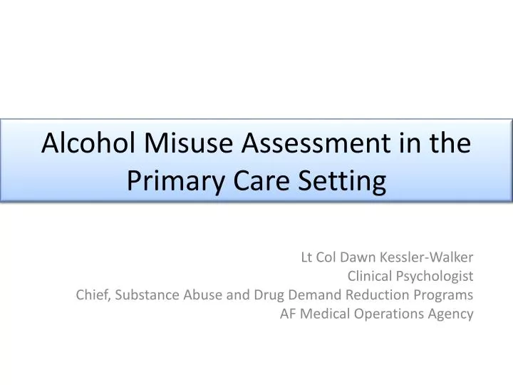 alcohol misuse assessment in the primary care setting