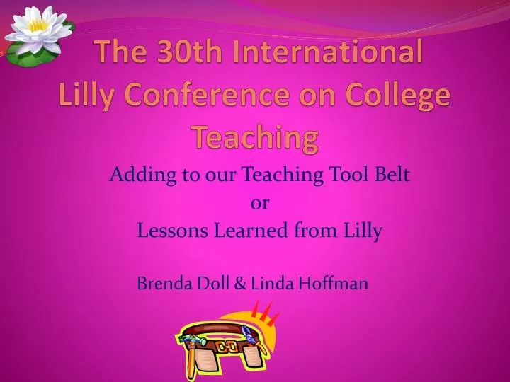 the 30th international lilly conference on college teaching