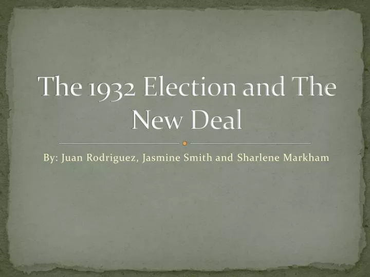 the 1932 election and the new deal