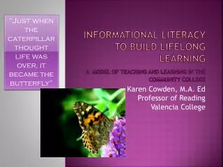 Karen Cowden, M.A. Ed Professor of Reading Valencia College