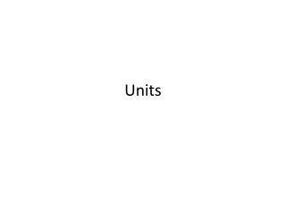 Units