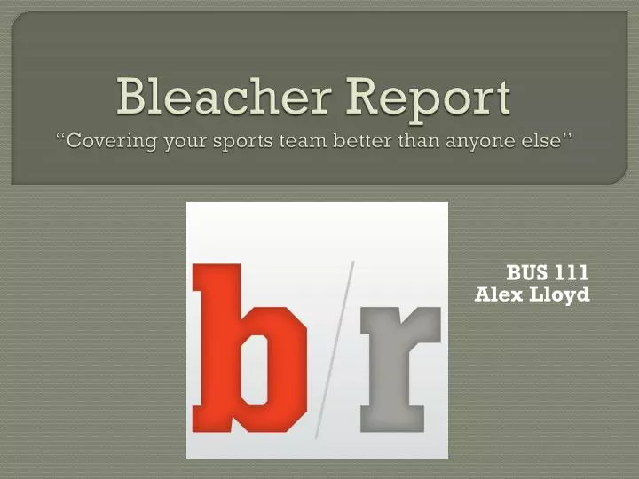 bleacher report covering your sports team better than anyone else