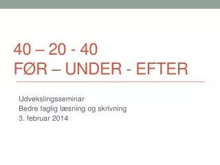 40 20 40 f r under efter