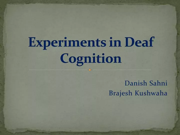 experiments in deaf cognition