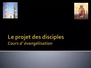le projet des disciples cours d vang lisation