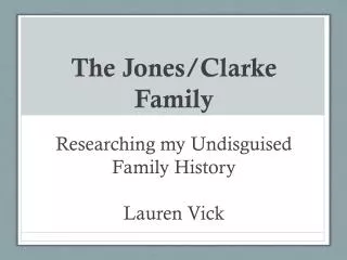 The Jones/Clarke Family