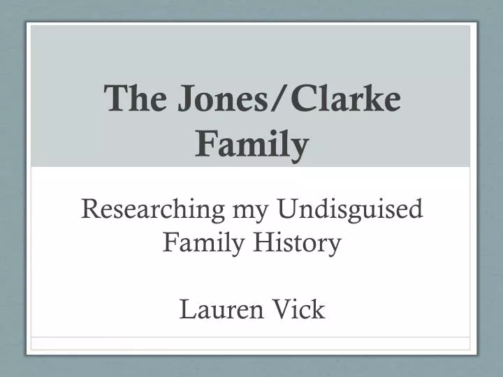the jones clarke family