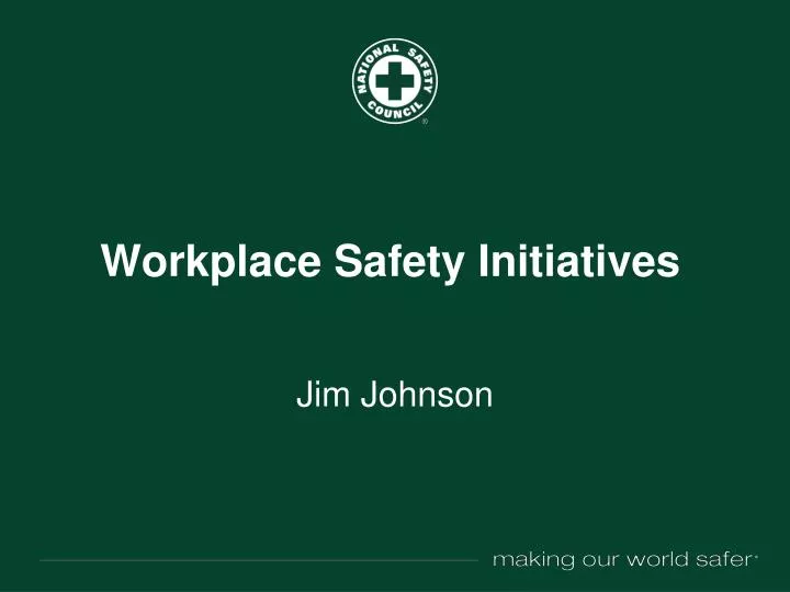 workplace safety initiatives