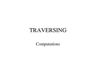 TRAVERSING