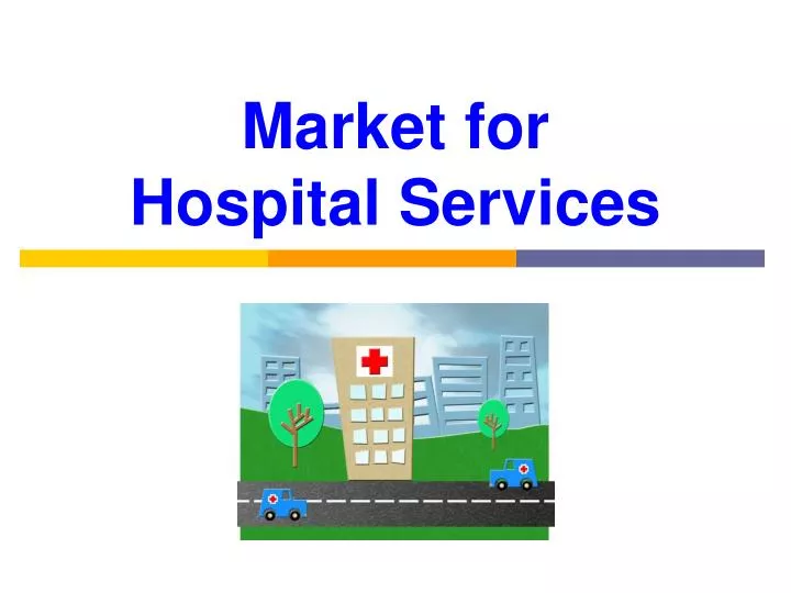 market for hospital services