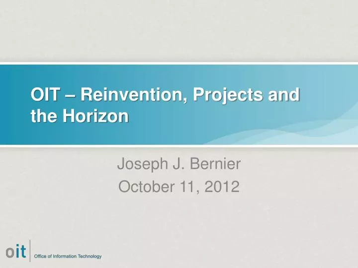 oit reinvention projects and the horizon