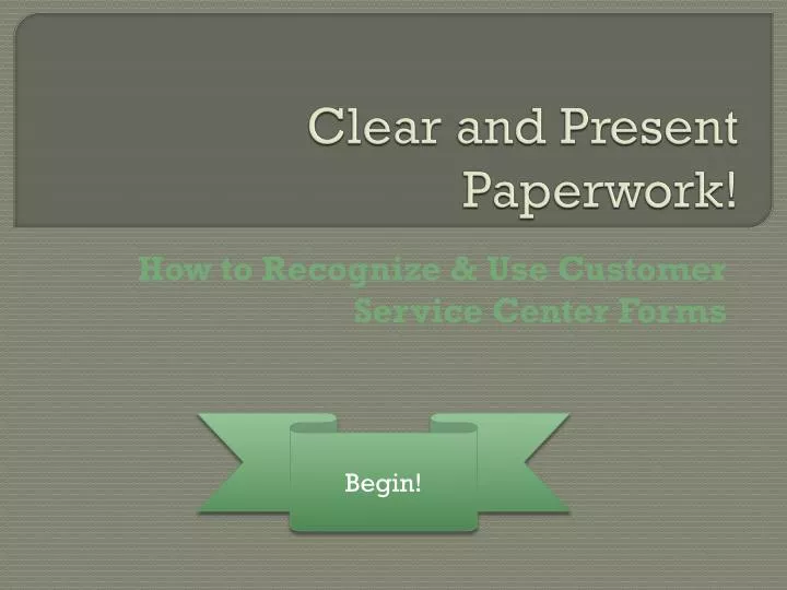 clear and present paperwork
