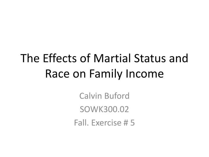 the effects of martial status and race on family income