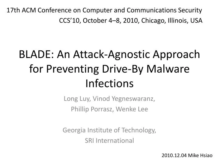 blade an attack agnostic approach for preventing drive by malware infections