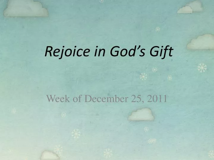 rejoice in god s gift