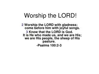 Worship the LORD!