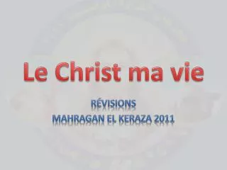 le christ ma vie