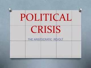 POLITICAL CRISIS