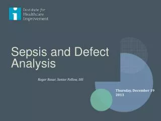 Sepsis and Defect Analysis