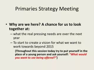 Primaries Strategy Meeting