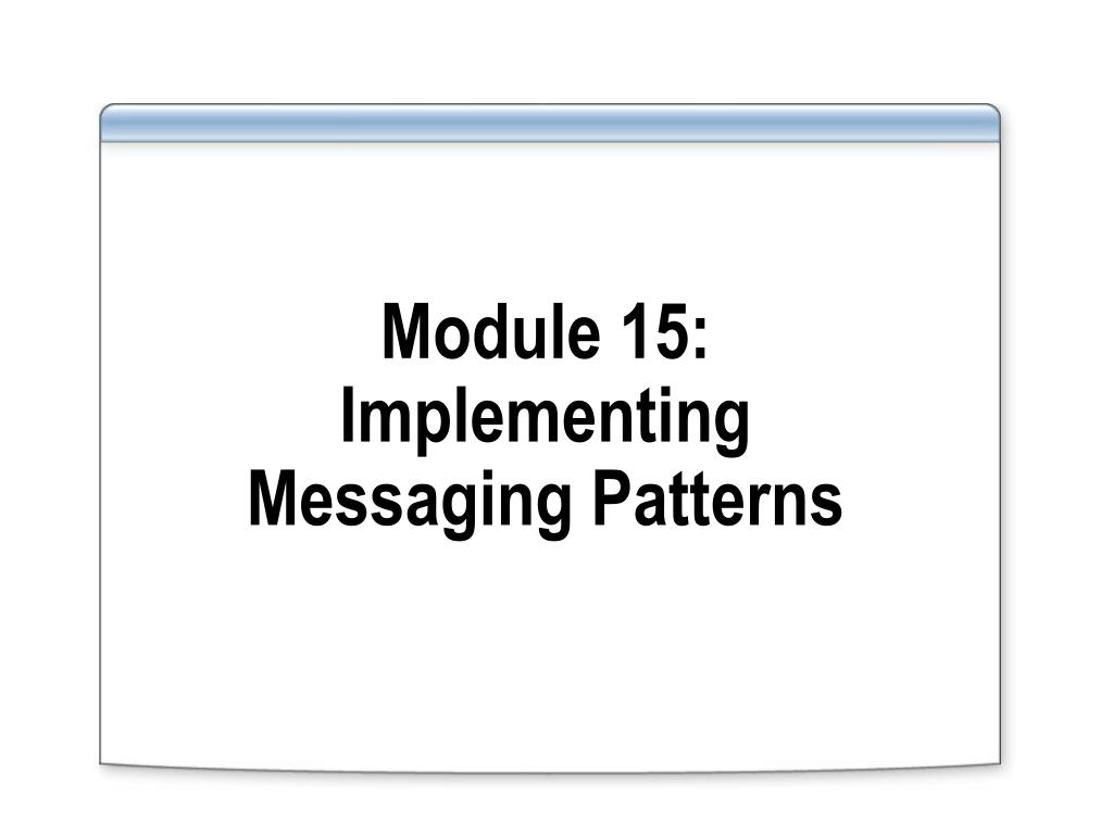 PPT - Implementing Dynamic Messaging Patterns in Orchestration with ...