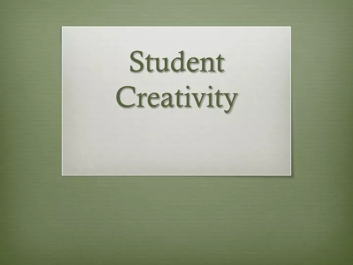 student creativity