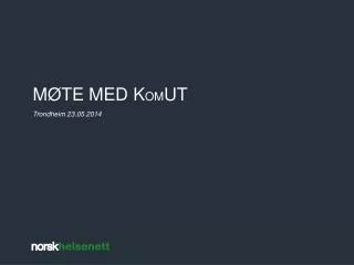 m te med k om ut