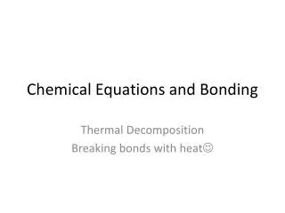 Chemical Equations and Bonding