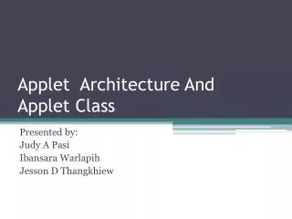 Applet Architecture And Applet Class