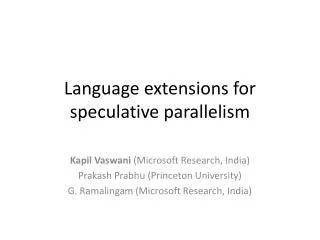 Language extensions for speculative parallelism