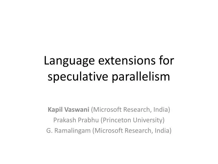language extensions for speculative parallelism