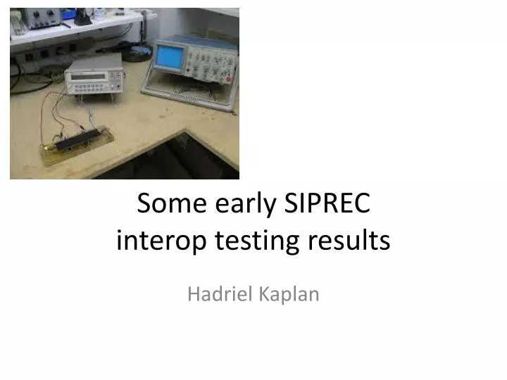 some early siprec interop testing results