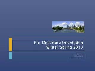 Pre-Departure Orientation Winter/Spring 2013