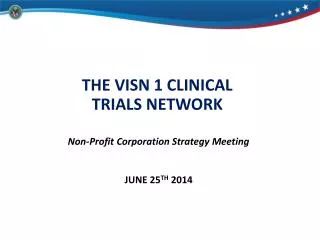 THE VISN 1 CLINICAL TRIALS NETWORK