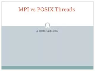MPI vs POSIX Threads