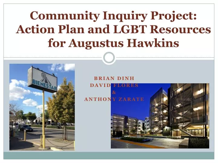 community inquiry project action plan and lgbt resources for augustus hawkins