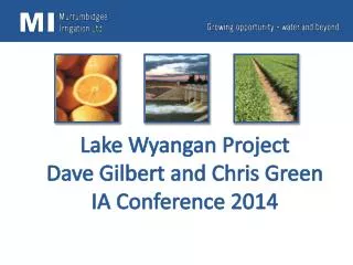 Lake Wyangan Project Dave Gilbert and Chris Green IA Conference 2014