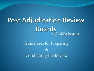 Post Adjudication Review Boards