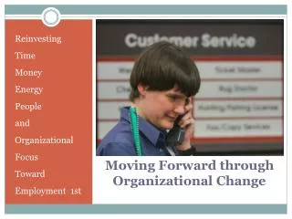 Moving Forward through Organizational Change