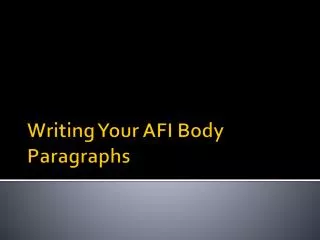 Writing Your AFI Body Paragraphs