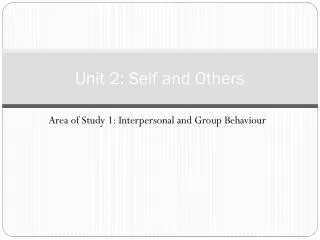 Unit 2: Self and Others
