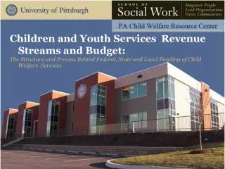 Children and Youth Services Revenue Streams and Budget: