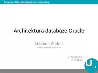 architektura datab ze oracle