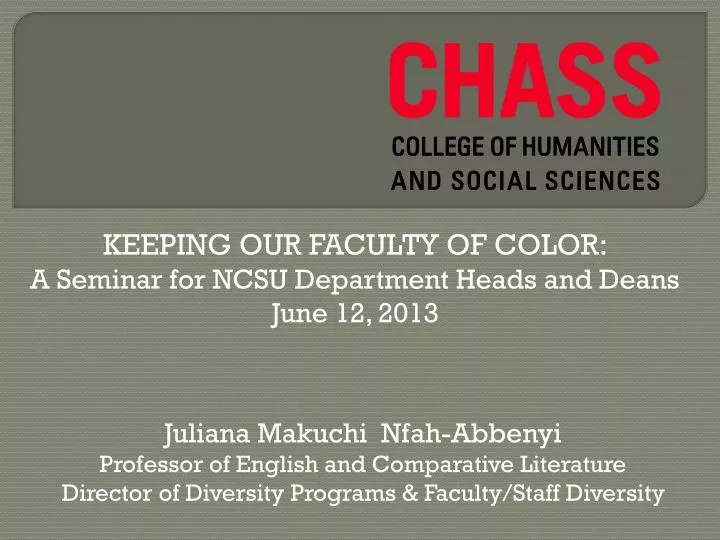 keeping our faculty of color a seminar for ncsu department heads and deans june 12 2013