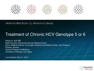 Treatment of Chronic HCV Genotype 5 or 6