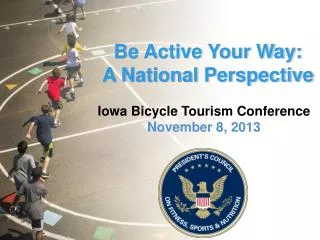 Be Active Your Way: A National Perspective