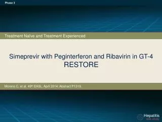 Simeprevir with Peginterferon and Ribavirin in GT-4 RESTORE