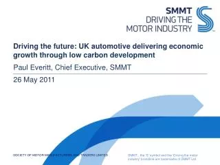 Driving the future: UK automotive delivering economic growth through low carbon development