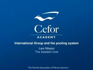 International Group and the pooling system