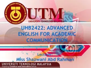 UHB2422: ADVANCED ENGLISH FOR ACADEMIC COMMUNICATION